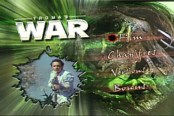 Menu 1 : TROMA'S WAR