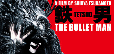 Header Critique : TETSUO : THE BULLET MAN