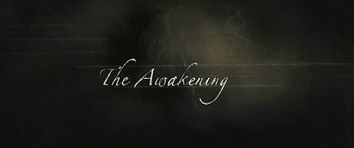 Header Critique : MAISON DES OMBRES, LA (THE AWAKENING)