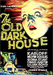 Critique : UNE SOIREE ETRANGE (THE OLD DARK HOUSE)