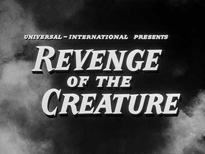 Header Critique : REVANCHE DE LA CREATURE, LA (REVENGE OF THE CREATURE)