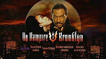 Menu 1 : VAMPIRE A BROOKLYN, UN (VAMPIRE IN BROOKLYN)