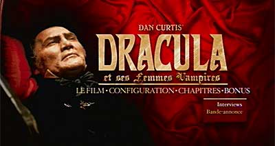 Menu 1 : DRACULA ET SES FEMMES VAMPIRES (DAN CURTIS DRACULA)