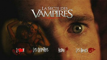 Menu 1 : SECTE DES VAMPIRES, LA (VAMPIRES : OUT FOR BLOOD)