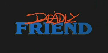 Header Critique : AMIE MORTELLE, L' (DEADLY FRIEND)