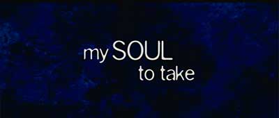 Header Critique : MY SOUL TO TAKE