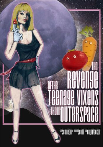THE REVENGE OF THE TEENAGE VIXENS FROM OUTER SPACE DVD Zone 0 (USA) 