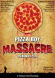 PIZZA BOY MASSACRE
