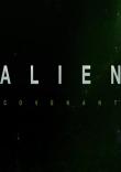 ALIEN : COVENANT (EX PROMETHEUS 2)
