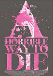 A HORRIBLE WAY TO DIE - Critique du film