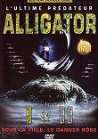 Critique : ALLIGATOR (L'INCROYABLE ALLIGATOR) 