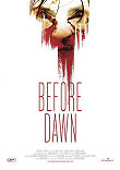 BEFORE DAWN - Critique du film