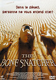 CRITIQUE : THE BONE SNATCHER