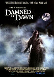 DAMNED BY DAWN - Critique du film