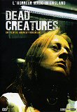 DEAD CREATURES - Critique du film