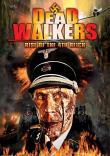 DEAD WALKERS : RISE OF THE FOURTH REICH