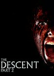 DESCENT : PART 2, THE - Critique du film