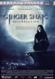 Critique : GINGER SNAPS : RESURRECTION (GINGER SNAPS : UNLEASHED)