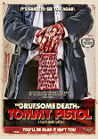 THE GRUESOME DEATH OF TOMMY PISTOL
