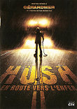 HUSH : EN ROUTE VERS L'ENFER - Critique du film