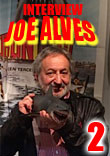 INTERVIEW JOE ALVES : PARTIE 2