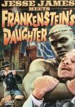 JESSE JAMES MEETS FRANKENSTEIN'S DAUGHTER (JESSE JAMES CONTRE FRANKENSTEIN) - Critique du film