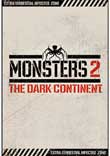 MONSTERS : DARK CONTINENT