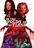 IN THE FOLDS OF THE FLESH (DANS LES REPLIS DE LA CHAIR) - Critique du film