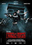 PARIS BY NIGHT OF THE LIVING DEAD : GRATUIT ET EN HD