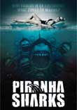 PIRANHA SHARKS
