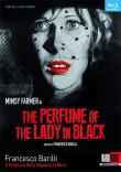 THE PERFUME OF THE LADY IN BLACK
