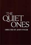 THE QUIET ONES