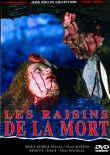 Critique : RAISINS DE LA MORT, LES