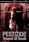 PESTIZIDE (LES RAISINS DE LA MORT)