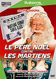 CRITIQUE : LE PERE NOEL CONTRE LES MARTIENS