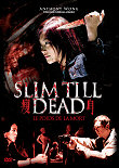 Critique : SLIM TILL DEAD (SUL SUN)