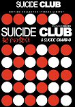 CONCOURS : SUICIDE CLUB & SUICIDE CLUB 0
