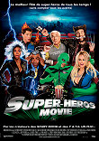 Critique : SUPER-HEROS MOVIE (SUPERHERO MOVIE)
