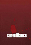 Critique : SURVEILLANCE