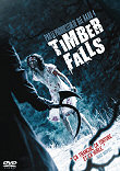 TIMBER FALLS - Critique du film