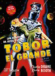 Critique : TOBOR EL GRANDE (TOBOR THE GREAT)