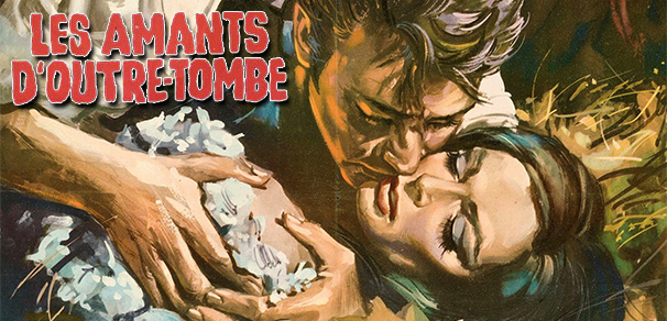 CRITIQUE : LES AMANTS D'OUTRE-TOMBE