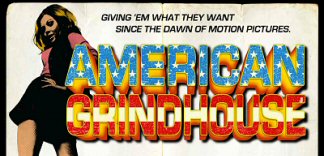 CRITIQUE : AMERICAN GRINDHOUSE