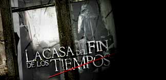 CRITIQUE : LA CASA DEL FIN DE LOS TIEMPOS