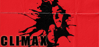 CRITIQUE & INTERVIEW : CLIMAX