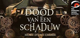 PIFFF 2012 : OUVERTURE & CRITIQUE : MORT D'UNE OMBRE
