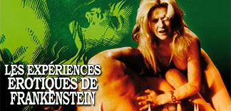 CRITIQUE : LES EXPERIENCES EROTIQUES DE FRANKENSTEIN