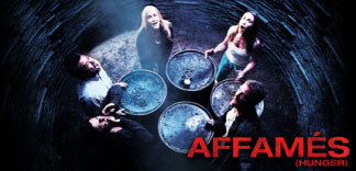 AVANT-PREMIERE : AFFAMES