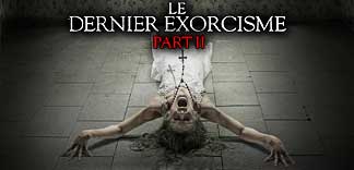 AVANT-PREMIERE : LE DERNIER EXORCISME PART II
