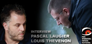 INTERVIEW : PASCAL LAUGIER & LOUIS THEVENON (PIFFF 2012)